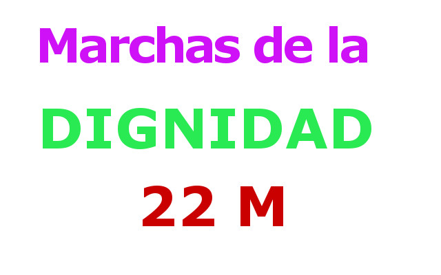Marchas de la Dignidad 22 M